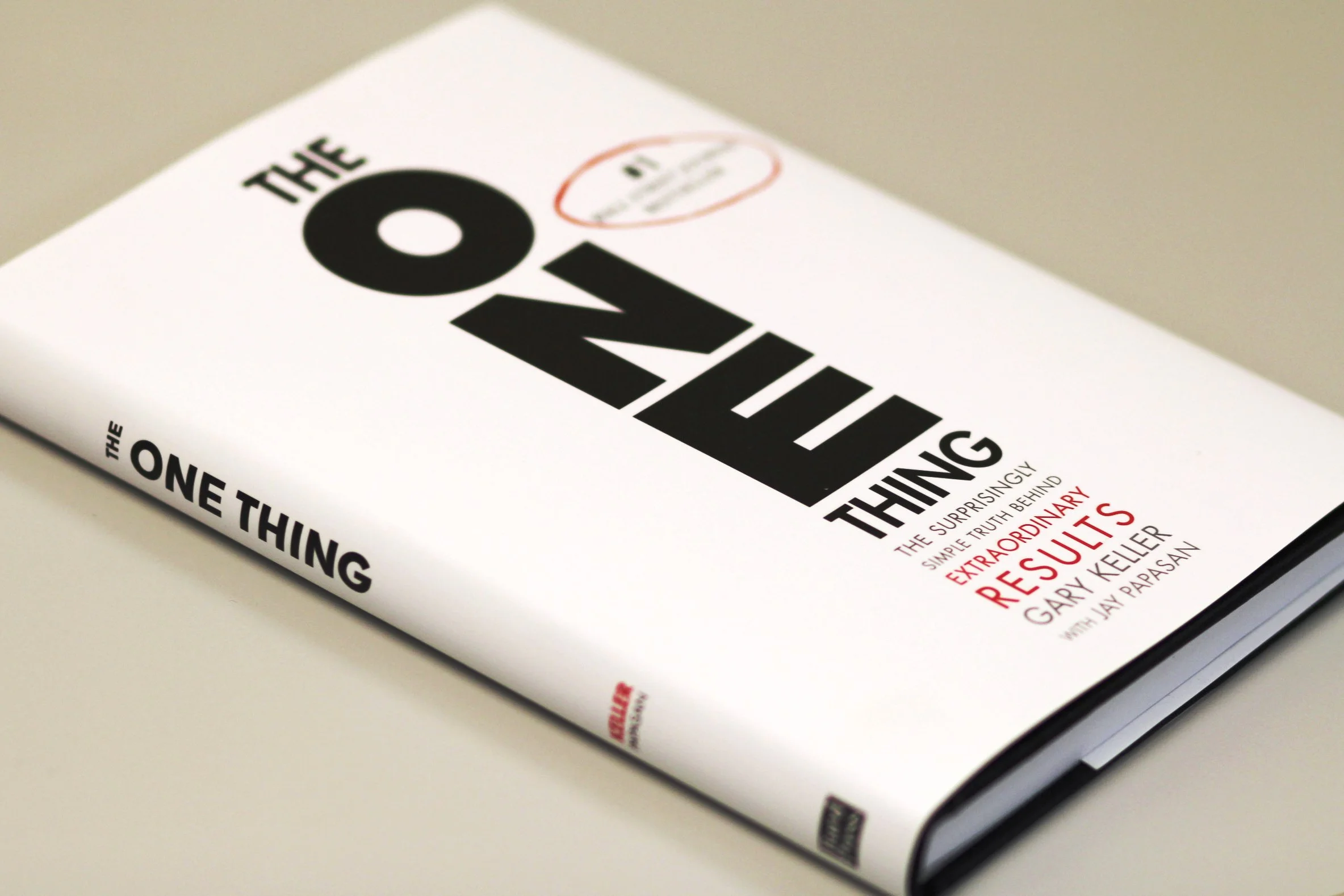 The One Thing (Passez à l'essentiel) de Gary Keller